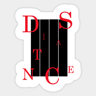 Funny quote DISTANCE Sticker